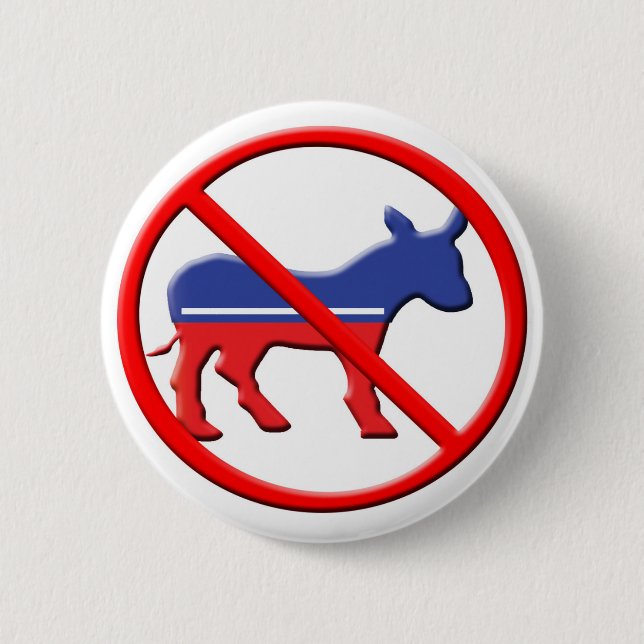 No Donkey Political Buttons - Anti-Democrat (Front)
