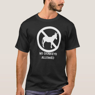 No Donkey's Allowed - Black T-Shirt