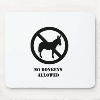 No Donkeys Allowed Mouspad Mouse Mat