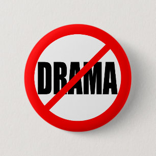 "NO DRAMA" 6 CM ROUND BADGE