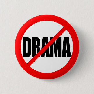 "NO DRAMA" 6 CM ROUND BADGE