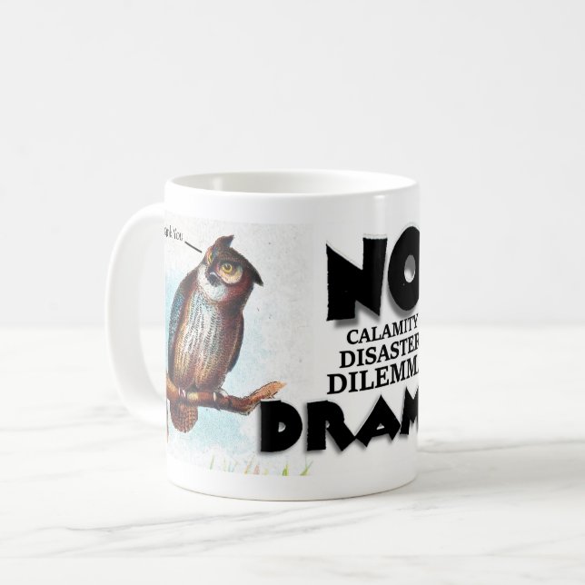 NO DRAMA COFFEE MUG (Front Left)