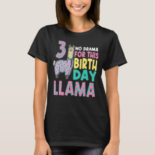 No Drama For This Birthday Llama 3 Bday Party 3rd T-Shirt
