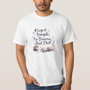No Drama Just Chill Coffee & Book Men's Value Tee