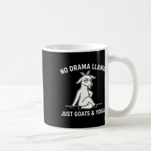No Drama Llama Just Goats And Yoga Funny Animal Yo Coffee Mug