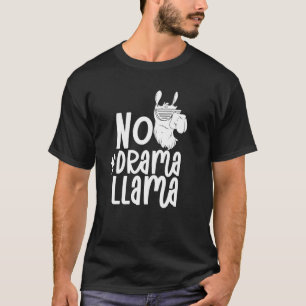 No Drama Llama Llamas Cute Sayings Animal T-Shirt