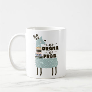 No drama No prob-llama Coffee Mug