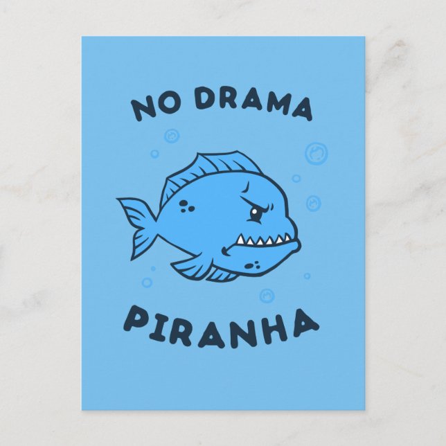 No Drama Piranha Postcard (Front)