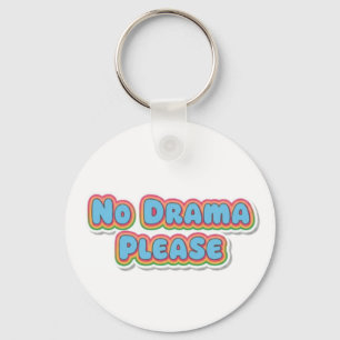 No Drama Please Cute Retro Typography Design Key Ring