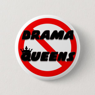 No Drama Queens 6 Cm Round Badge