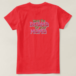 No Drama T Shirt