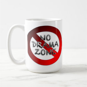 No Drama Zone Coffee Mug
