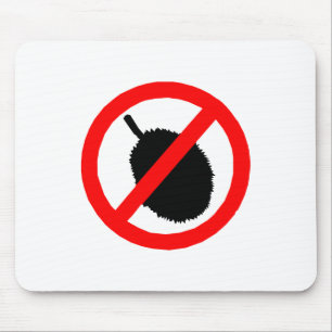 No Durian Sign Item Mouse Mat