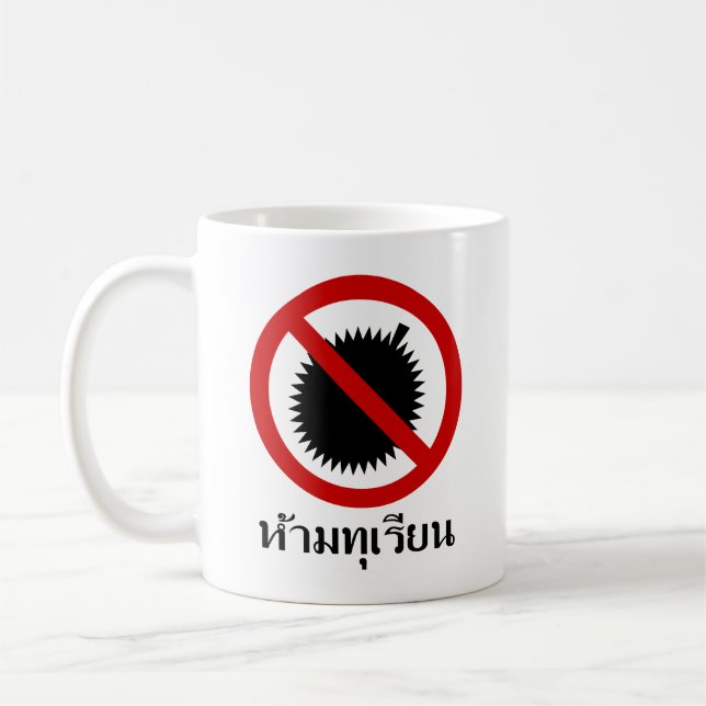 NO Durian ⚠ Thai Language Script Sign ⚠ Coffee Mug (Left)