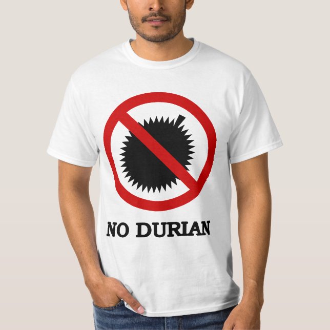 NO Durian Tropical Fruit Sign T-Shirt (Front)