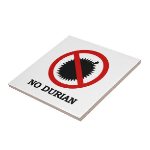 NO Durian Tropical Fruit Sign Tile