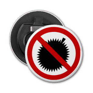 NO Durian Tropical Fruit ⚠ Thai Sign ⚠ Bottle Opener