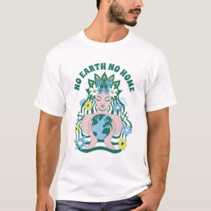 No Earth No Home Goddess T-shirt