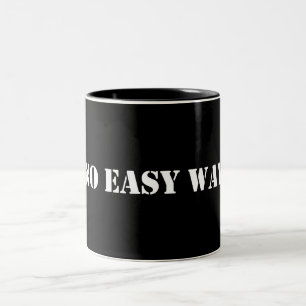 No Easy Way Two-Tone Coffee Mug