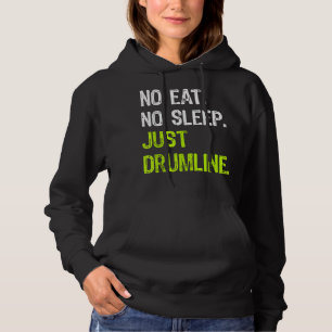 No Eat Sleep Repeat Just Drumline Drummer Marching Hoodie