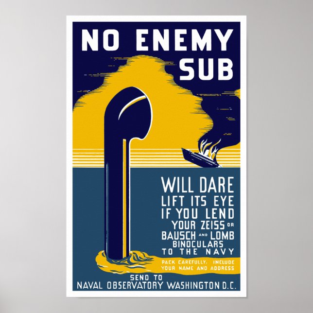 No Enemy Sub Will Dare Lift Its Eye -- WW2 Poster (Front)