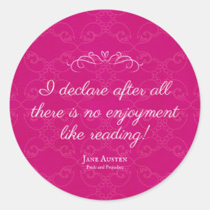 No enjoyment like reading (Jane Austen Quote) Classic Round Sticker