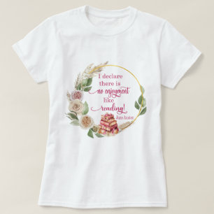 No Enjoyment Like Reading Jane Austen Quote T-Shirt