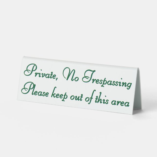 No entry, no trespassing, keep out, stay out (Front)