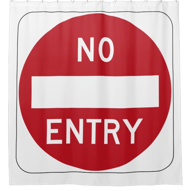 No Entry Shower Curtain (Front)