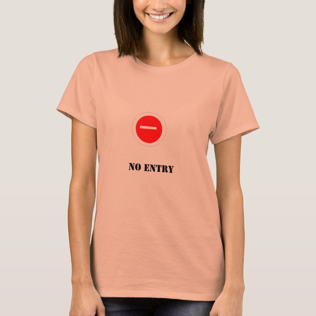 No Entry T-Shirt (Front)