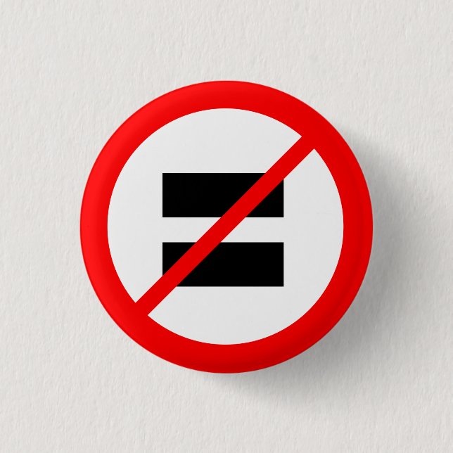 "NO EQUALITY" 3 CM ROUND BADGE (Front)