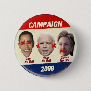 No Evil Campaign 2008 6 Cm Round Badge