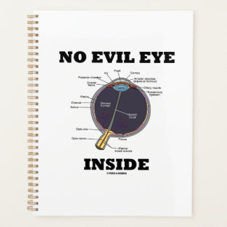 No Evil Eye Inside Anatomical Eyeball Humour Planner