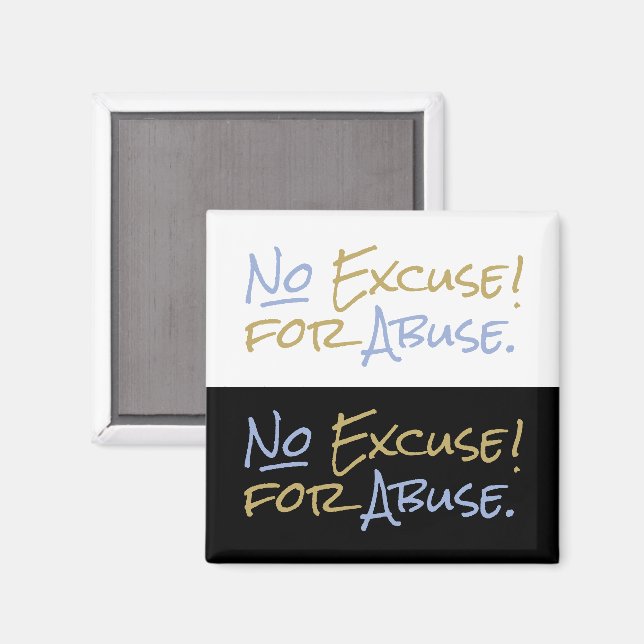 No Excuse for Abuse Healing from Difficult People Magnet (Front/Back)