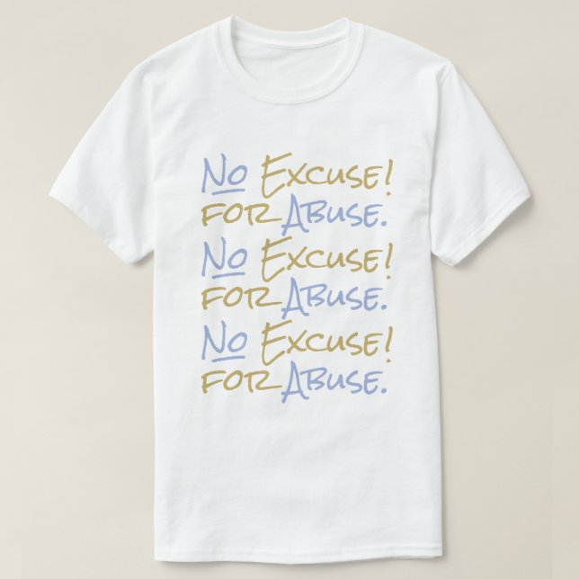 No Excuse for Abuse Men's Empowering Support White T-Shirt (Design Front)