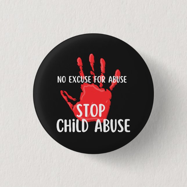 No excuse for abuse. Stop Child Abuse. 3 Cm Round Badge (Front)
