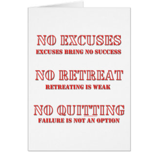 No Excuses.