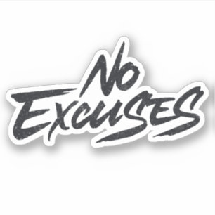 No Excuses