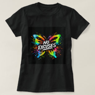 No Excuses Butterfly Shirt 0047698