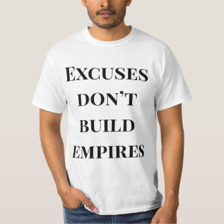 No Excuses Empire Builder Shirt – Power Quote 