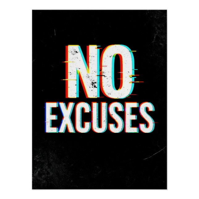 No Excuses - Glitch Effect Motivational Art Print (Front)