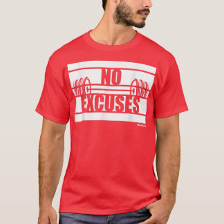 No Excuses Gym No Apologies Fitness Motivation  T-Shirt