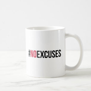 No Excuses Gym Quote Coffee Mug