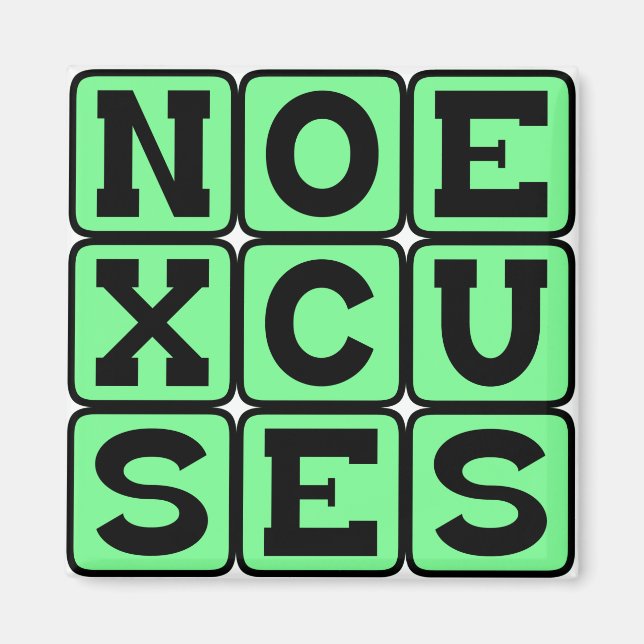 No Excuses, Internet Meme Magnet (Front)