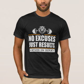 No Excuses Just Results Motivation Gym Discipline T-Shirt