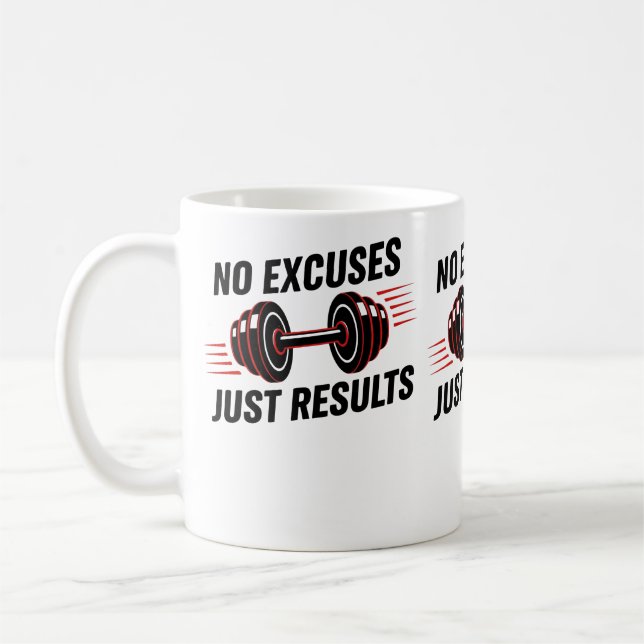 No Excuses Just Results Motivational Coffee Mug (Left)
