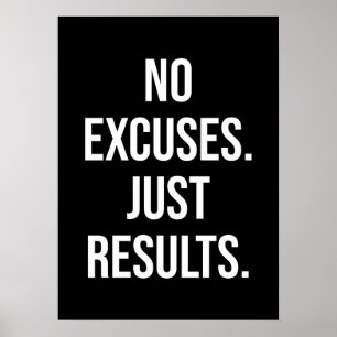 No Excuses, Just Results - Motivational Poster