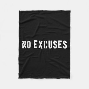 No Excuses Motivational Quote  Fleece Blanket