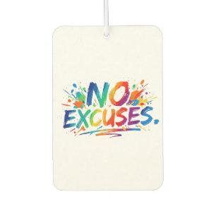 No Excuses Motivational T-Shirt Car Air Freshener