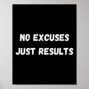 No Excuses Poster